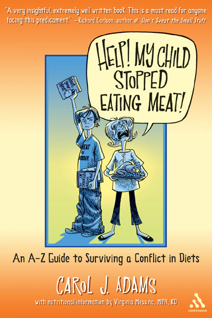 Help! My Child Stopped Eating Meat!: An A-Z Guide to Surviving a ...